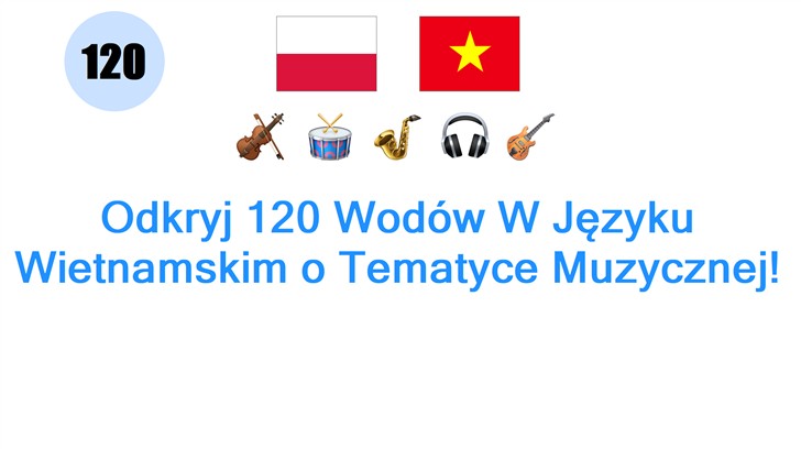 Odkryj 120 Wodów W Języku Wietnamskim o Tematyce Muzycznej!